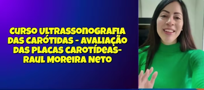 Curso Ultrassonografia das Carótidas - Avaliação das placas carotídeas
