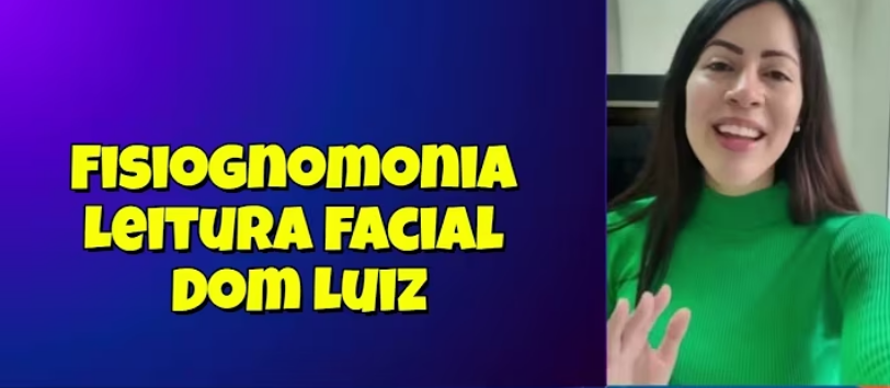 Fisiognomonia Leitura Facial Dom Luiz
