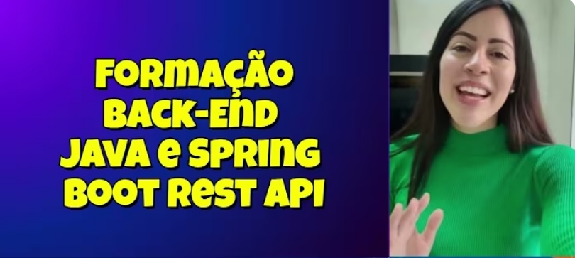 Formação Back-End Java e Spring Boot Rest API