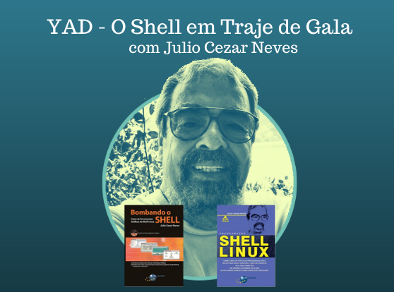 YAD - O Shell em Traje de Gala - Julio Cezar Neves